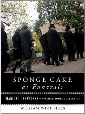 cover image of Sponge Cake at Funerals And Other Quaint Old Customs